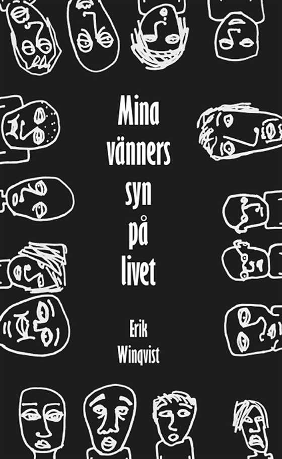 Mina vänners syn på livet