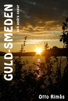 Guld-smeden och andra sagor (ljudbok) av Otto R