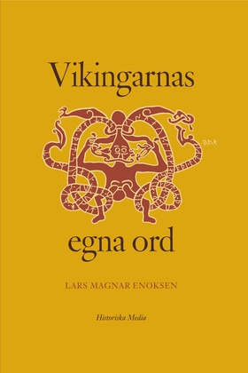 Vikingarnas egna ord (e-bok) av Lars Magnar Eno