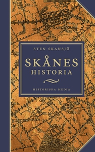Skånes historia (e-bok) av Sten Skansjö