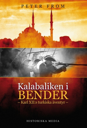 Kalabaliken i Bender : Karl XII:s turkiska även