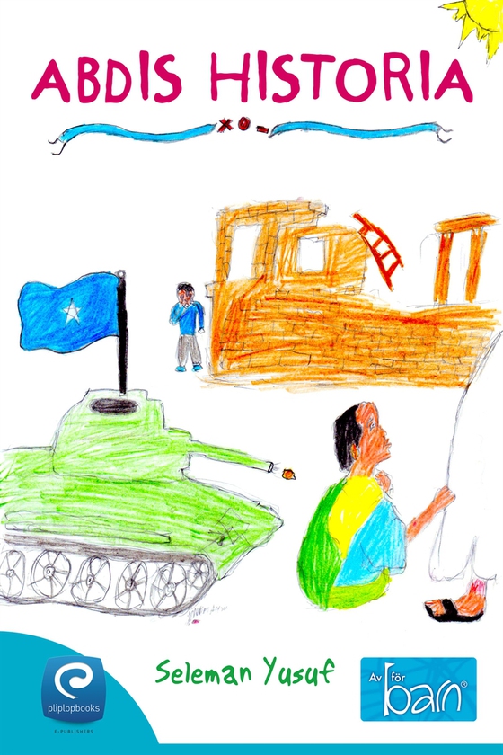Abdis historia (e-bok) av Seleman Yusuf