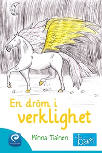 En dröm i verklighet (e-bok) av Minna Tiainen