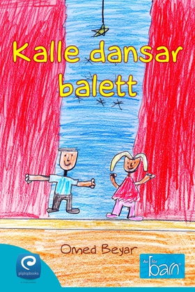 Kalle dansar balett (e-bok) av Omed Beyar