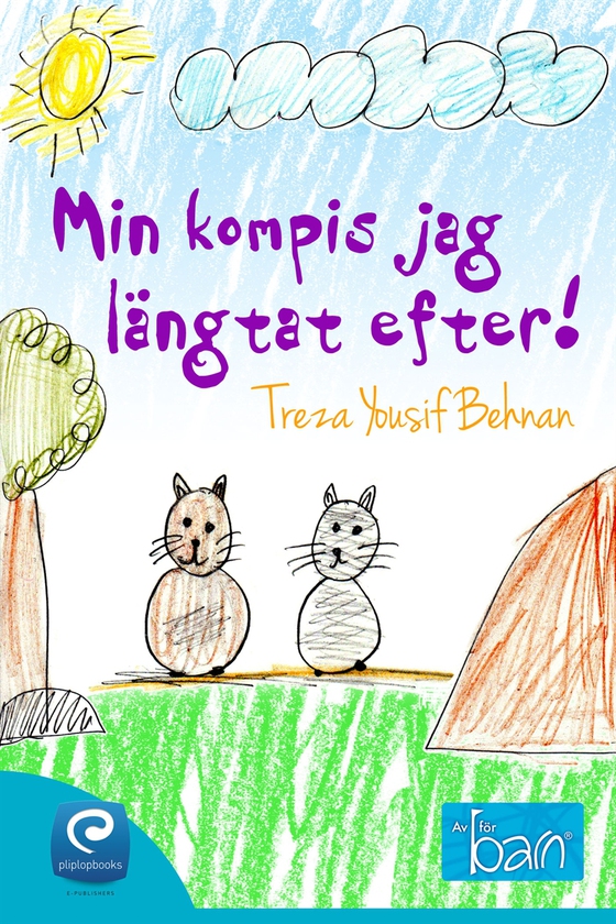 Min kompis jag längtat efter (e-bok) av Treza Yousif Behnan