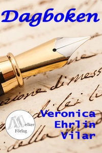Dagboken (e-bok) av Veronica Ehrlin Vilar