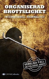 Organiserad brottslighet : internationell krimi