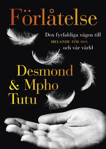 Förlåtelse - Den fyrfaldiga vägen till helande