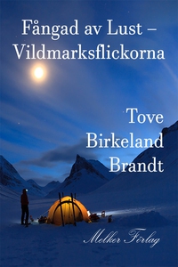 Fångad av lust - Vildmarksflickorna (e-bok) av