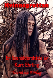 Kvinnogrottan (e-bok) av Kurt Ehrling