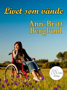 Livet som vände (e-bok) av Ann-Britt Berglund