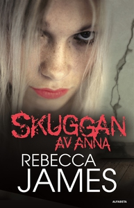 Skuggan av Anna (e-bok) av Rebecca James