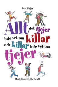 Allt det tjejer inte vet om killar och killar i