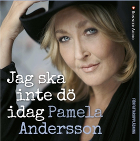 Jag ska inte dö idag (ljudbok) av Pamela Anders