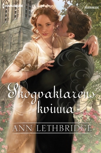 Skogvaktarens kvinna (e-bok) av Ann Lethbridge