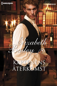 Kaptenens återkomst (e-bok) av Elizabeth Bailey
