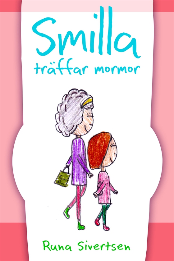 Smilla träffar mormor