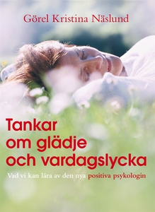 Tankar om glädje och vardagslycka (e-bok) av Gö