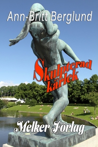 Skulpterad kärlek (e-bok) av Ann-Britt Berglund