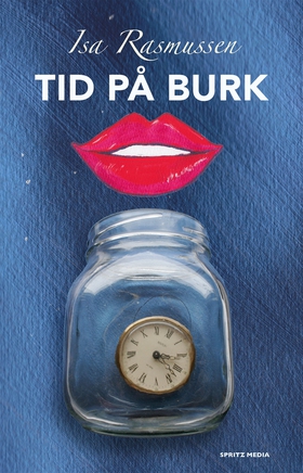 Tid på burk (e-bok) av Isa Rasmussen