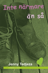 Inte närmare än så (e-bok) av Jenny Tedjeza