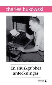 En snuskgubbes anteckningar : krönikor från und