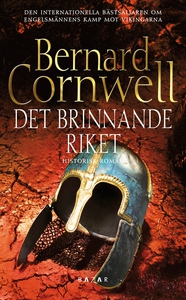 Det brinnande riket (e-bok) av Bernard Cornwell