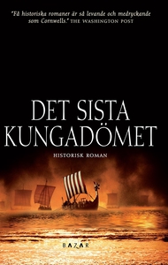 Det sista kungadömet (e-bok) av Bernard Cornwel