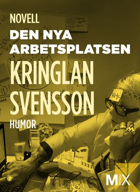 Den nya arbetsplatsen (e-bok) av Kringlan Svens