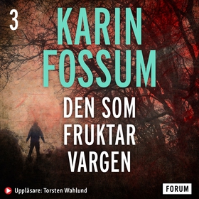 Den som fruktar vargen (ljudbok) av Karin Fossu