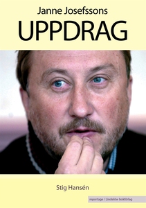 Janne Josefssons uppdrag (e-bok) av Stig Hansén