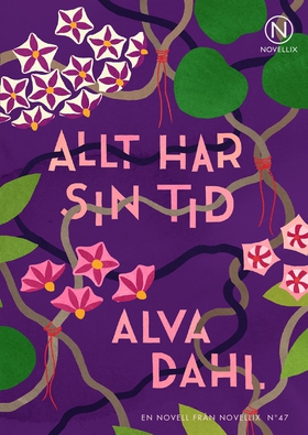 Allt har sin tid (ljudbok) av Alva Dahl