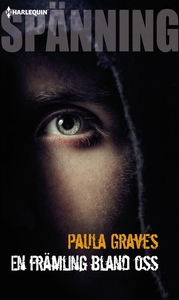 En främling bland oss (e-bok) av Paula Graves