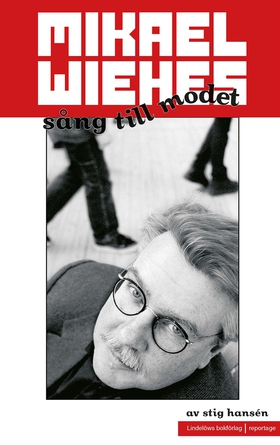 Mikael Wiehes sång till modet (e-bok) av Stig H
