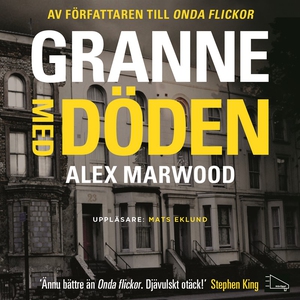 Granne med döden (ljudbok) av Alex Marwood