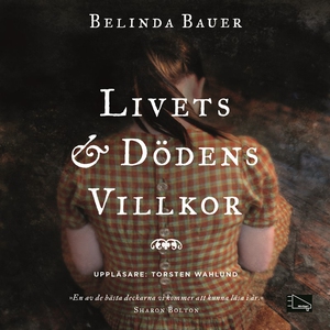Livets och dödens villkor (ljudbok) av Belinda