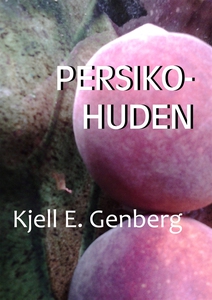 Persikohuden (e-bok) av Kjell E. Genberg