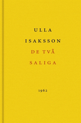 De två saliga (e-bok) av Ulla Isaksson, Leif Ze