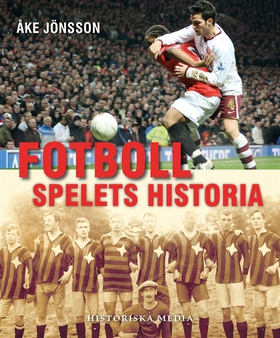 Fotboll : spelets historia (e-bok) av Åke Jönss