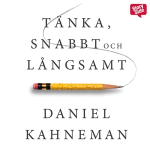Tänka, snabbt och långsamt (ljudbok) av Daniel