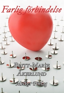 Farlig förbindelse (e-bok) av Britt-Marie Åkerl