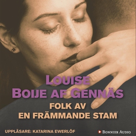 Folk av en främmande stam (ljudbok) av Louise B