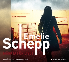 Märkta för livet (ljudbok) av Emelie Schepp