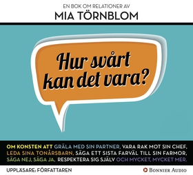 Hur svårt kan det vara? (ljudbok) av Mia Törnbl