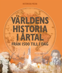 Världens historia i årtal : från 1500 till i da
