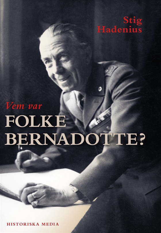 Vem var Folke Bernadotte? (e-bok) av Stig Hadeinus