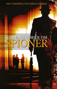 Sanna historier om spioner (e-bok) av Paul Dows