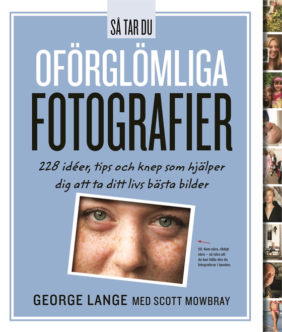 Så Tar Du Oförglömliga Fotografier