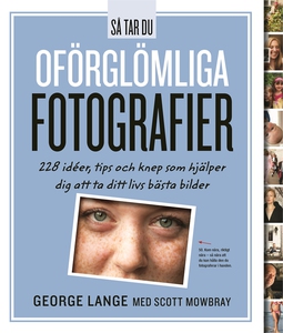 Så Tar Du Oförglömliga Fotografier (e-bok) av G