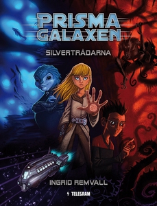 Prismagalaxen 1 - Silvertrådarna (e-bok) av Ing